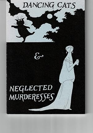 DANCING CATS AND NEGLECTED MURDERESSES. [Signed by Gorey].