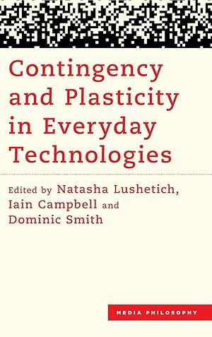 Seller image for Contingency and Plasticity in Everyday Technologies for sale by moluna