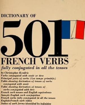 Image du vendeur pour 501 French Verbs Fully Conjugated in All the Tenses in a New Easy to Learn Format mis en vente par Redux Books