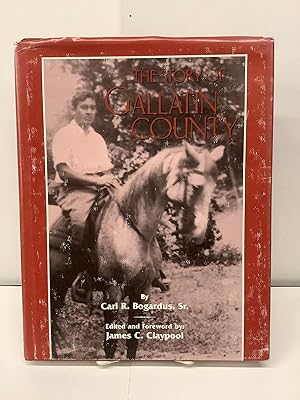 Immagine del venditore per The Story of Gallatin County venduto da Chamblin Bookmine