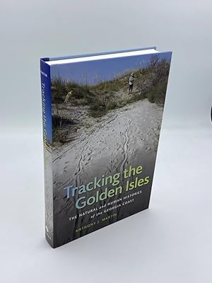 Imagen del vendedor de Tracking the Golden Isles The Natural and Human Histories of the Georgia Coast a la venta por True Oak Books