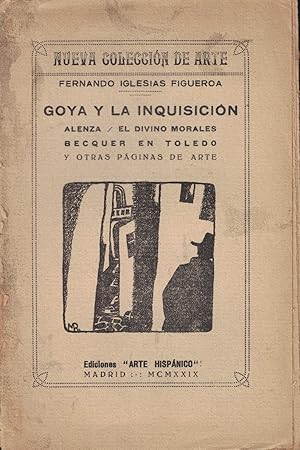 Immagine del venditore per GOYA Y LA INQUISICIN. Alenza * El Divino Morales * Becquer en Toledo y otras pginas de arte venduto da Librera Torren de Rueda