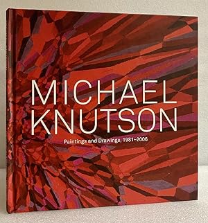 Image du vendeur pour Michael Knutson; Paintings and Drawings, 1981-2006 mis en vente par boredom books