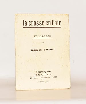 Image du vendeur pour LA CROSSE EN L'AIR. Feuilleton. mis en vente par LIBRAIRIE RIC CASTRAN