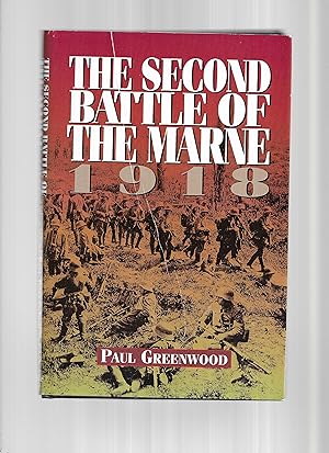 THE SECOND BATTLE OF THE MARNE 1918