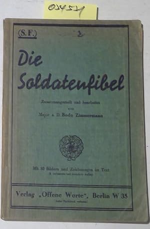 Imagen del vendedor de Die Soldatenfibel (S.F.) 3. verbesserte und vermehrte Auflage a la venta por Antiquariat Trger