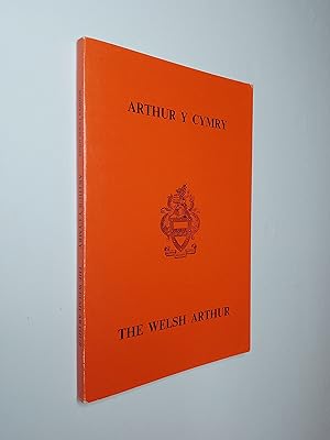 Arthur y Cymry / The Welsh Arthur