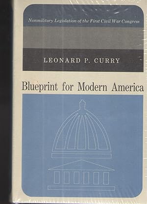 Seller image for Blueprint of Modern America Nonmilitary Legislation of the First Civil War Congress for sale by Elder's Bookstore