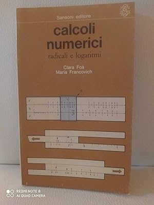 Calcoli numerici ,radicali e logaritmi