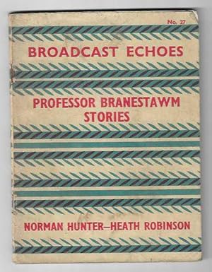 Imagen del vendedor de Broadcast Echoes No 27. Professor Branestawm Stories. a la venta por The Old Station Pottery and Bookshop