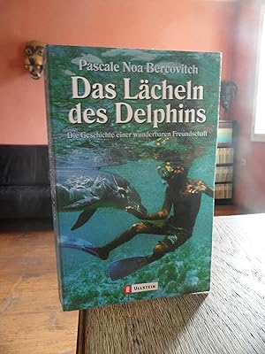 Seller image for Das Lcheln des Delphins. Die Geschichte einer wunderbaren Freundschaft. for sale by Antiquariat Floeder