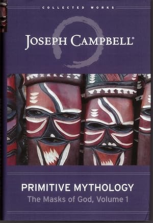 Bild des Verkufers fr Primitive Mythology: Masks of God, Volumes 1 & Oriental Mythology: Masks of God, Volume 2 (2 Volumes) zum Verkauf von Craig Olson Books, ABAA/ILAB