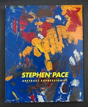 Imagen del vendedor de Stephen Pace: Abstract Expressionist a la venta por The Groaning Board