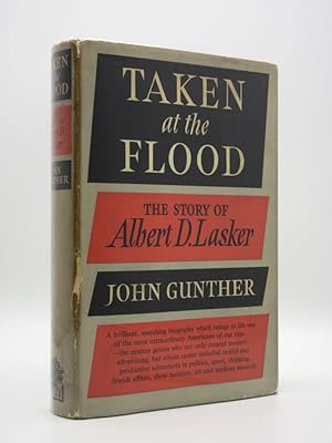 Taken at the Flood: The Story of Albert D. Lasker