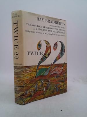 Seller image for Twice 22: Ray Bradbury's Two Memorable Books: The Golden Apples of the Sun and A Medicine for Melancholy for sale by ThriftBooksVintage