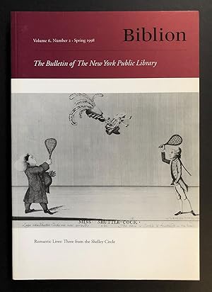 Bild des Verkufers fr Biblion : The Bulletin of the New York Public Library, Volume 6, Number 2 (Spring 1998) zum Verkauf von Philip Smith, Bookseller