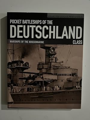 Seller image for Pocket Battleships of the Deutschland Class: Deutschland/Lutzow, Admiral Scheer, Admiral Graf Spee for sale by Liberty Book Store ABAA FABA IOBA