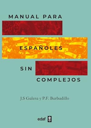 Imagen del vendedor de Manual para espaoles sin complejos/ Manual for Unapologetic Spaniards -Language: spanish a la venta por GreatBookPrices