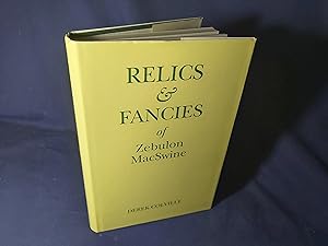 Seller image for Relics & Fancies of Zebulon MacSwine(Hardback,w/dust jacket,1994) for sale by Codex Books