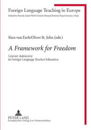 Seller image for A Framework for Freedom : Learner Autonomy in Foreign Language Teacher Education for sale by AHA-BUCH GmbH