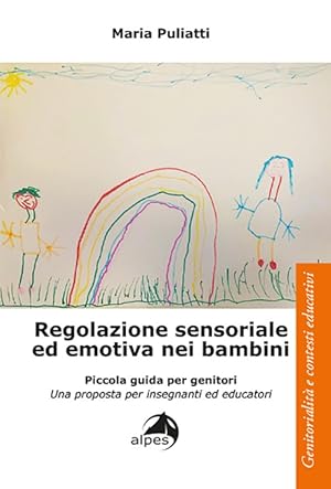 Immagine del venditore per Regolazione sensoriale ed emotiva nei bambini venduto da Libro Co. Italia Srl