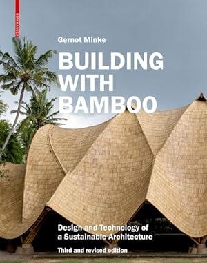 Image du vendeur pour Building With Bamboo : Design and Technology of a Sustainable Architecture mis en vente par GreatBookPrices