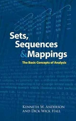 Bild des Verkufers fr Sets, Sequences and Mappings : The Basic Concepts of Analysis zum Verkauf von GreatBookPrices