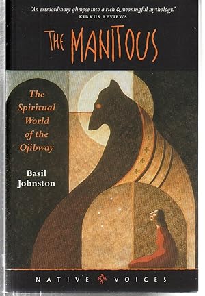 Seller image for The Manitous: The Spiritual World of the Ojibway (Native Voices) for sale by EdmondDantes Bookseller