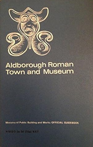 Seller image for Aldborough Roman town and museum (Official guidebooks / Great Britain. Ministry of Public Building & Works) for sale by WeBuyBooks