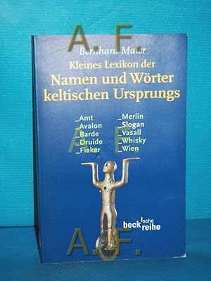 Imagen del vendedor de Kleines Lexikon der Namen und Wrter keltischen Ursprungs Beck'sche Reihe , 1541 a la venta por Antiquarische Fundgrube e.U.