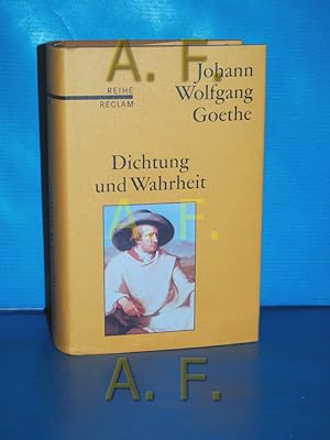 Immagine del venditore per Dichtung und Wahrheit Johann Wolfgang Goethe. Hrsg. von Walter Hettche venduto da Antiquarische Fundgrube e.U.
