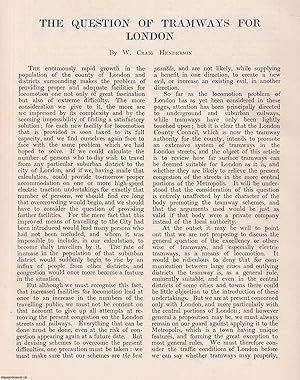 The Question of Tramways for London. An original article from Engineering, 1903.