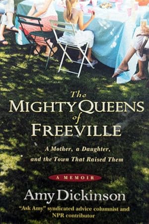 Imagen del vendedor de The Mighty Queens of Freeville: A Mother, a Daughter, and the Town That Raised Them: A Memoir a la venta por Kayleighbug Books, IOBA