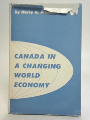 Bild des Verkufers fr Canada in A Changing World Economy zum Verkauf von World of Rare Books
