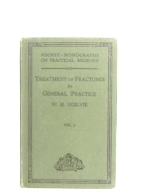 Imagen del vendedor de Treatment of Fractures in General Practice Vol. I a la venta por World of Rare Books