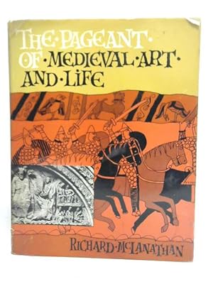Bild des Verkufers fr The Pageant of Medieval Art and Life zum Verkauf von World of Rare Books