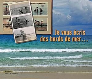 Image du vendeur pour Je vous cris des bords de mer. mis en vente par WeBuyBooks