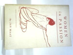 Image du vendeur pour Women In Passion: A Study Of Frenzy And Perversion. mis en vente par World of Rare Books