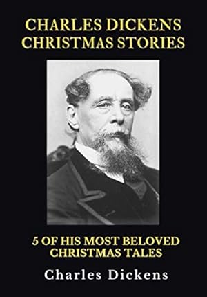 Seller image for Charles Dickens Christmas Stories: A Treasury of 5 of Dickens' Beloved Christmas Tales | Includes The Cricket on the Hearth for sale by WeBuyBooks