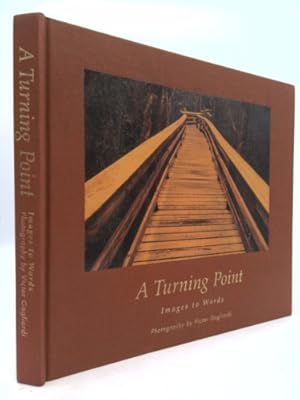 Image du vendeur pour A Turning Point: Images to Words mis en vente par ThriftBooksVintage