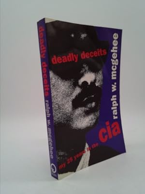 Bild des Verkufers fr Deadly Deceits: My 25 Years in the CIA zum Verkauf von ThriftBooksVintage