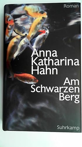 Seller image for Am Schwarzen Berg: Roman, for sale by Antiquariat Maiwald