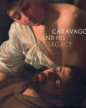 Imagen del vendedor de CARAVAGGIO AND HIS LEGACY a la venta por Books on the Boulevard