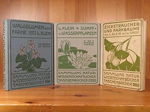 Unsere Waldblumen und Farngewächse / Unsere Sumpf- und Wasserpflanzen / Ziersträucher und Parkbäu...