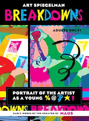 Seller image for Breakdowns : Portrait of the Artist As a Young for sale by GreatBookPrices