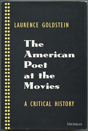 Bild des Verkufers fr The American Poet at the Movies: A Critical History zum Verkauf von Between the Covers-Rare Books, Inc. ABAA