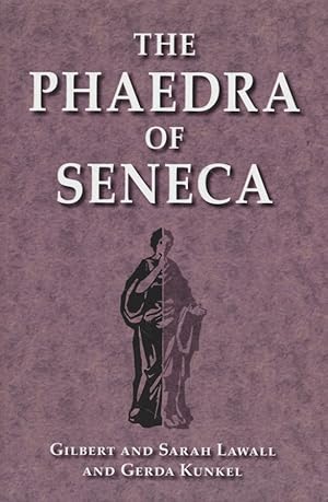 Bild des Verkufers fr The Phaedra of Seneca. zum Verkauf von Fundus-Online GbR Borkert Schwarz Zerfa