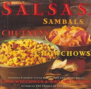 Seller image for Salsa, Sambals, Chutneys and Chow-Chows for sale by Adventures Underground