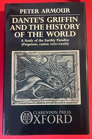 Bild des Verkufers fr Dante's Griffin and the History of the World: A Study of the Earthly Paradise. zum Verkauf von Plurabelle Books Ltd
