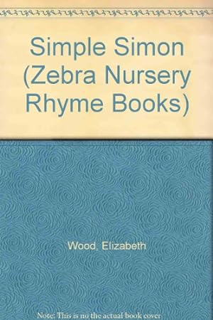 Bild des Verkufers fr Simple Simon (Zebra Nursery Rhyme Books) zum Verkauf von WeBuyBooks